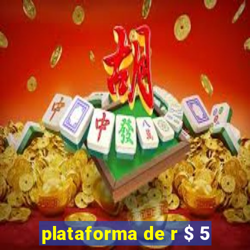 plataforma de r $ 5